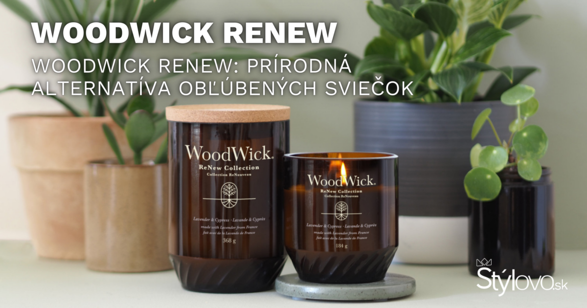 WoodWick ReNew: Prírodná alternatíva obľúbených sviečok